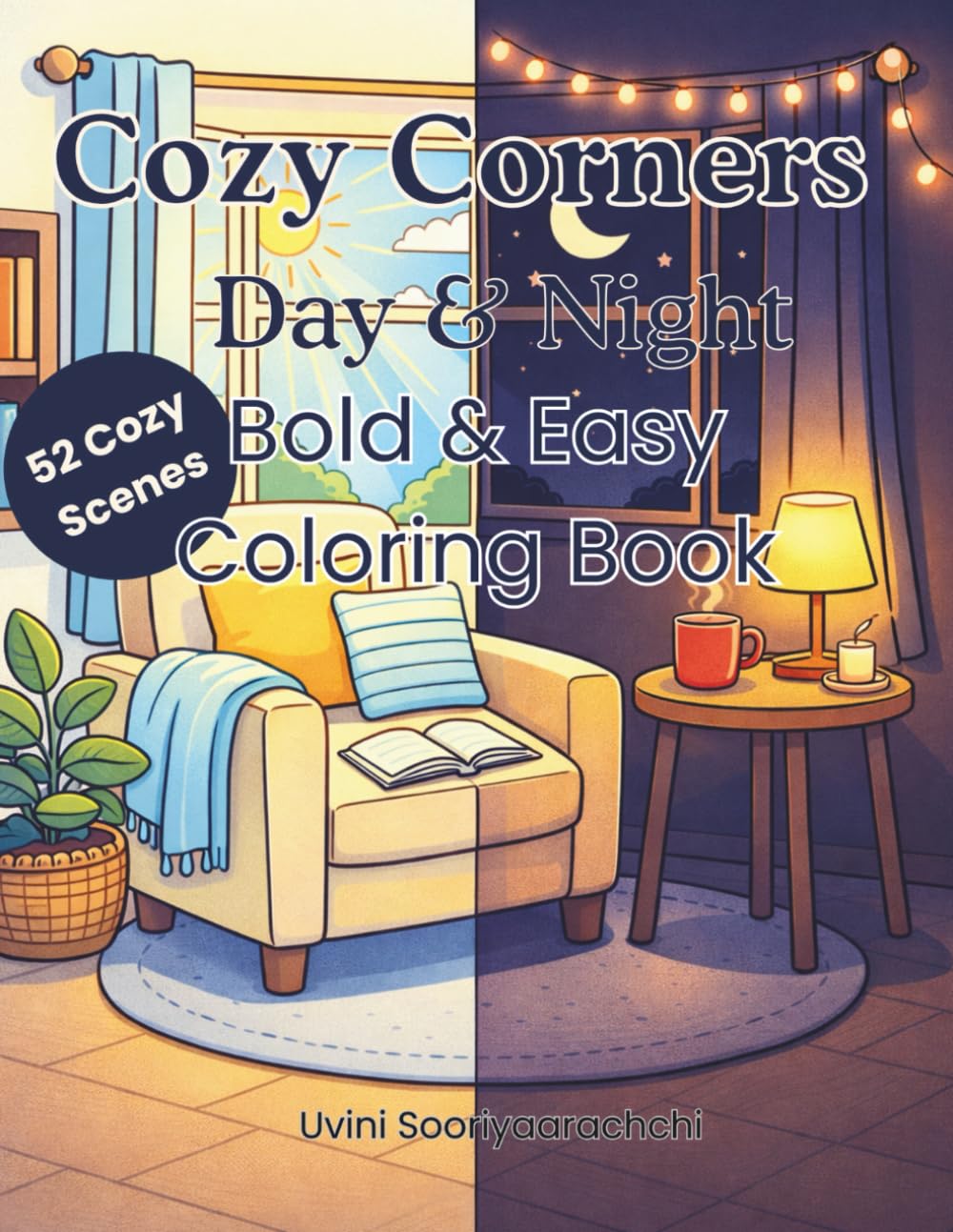 Cozy Corners: Day & Night: Bold & Easy Coloring Book