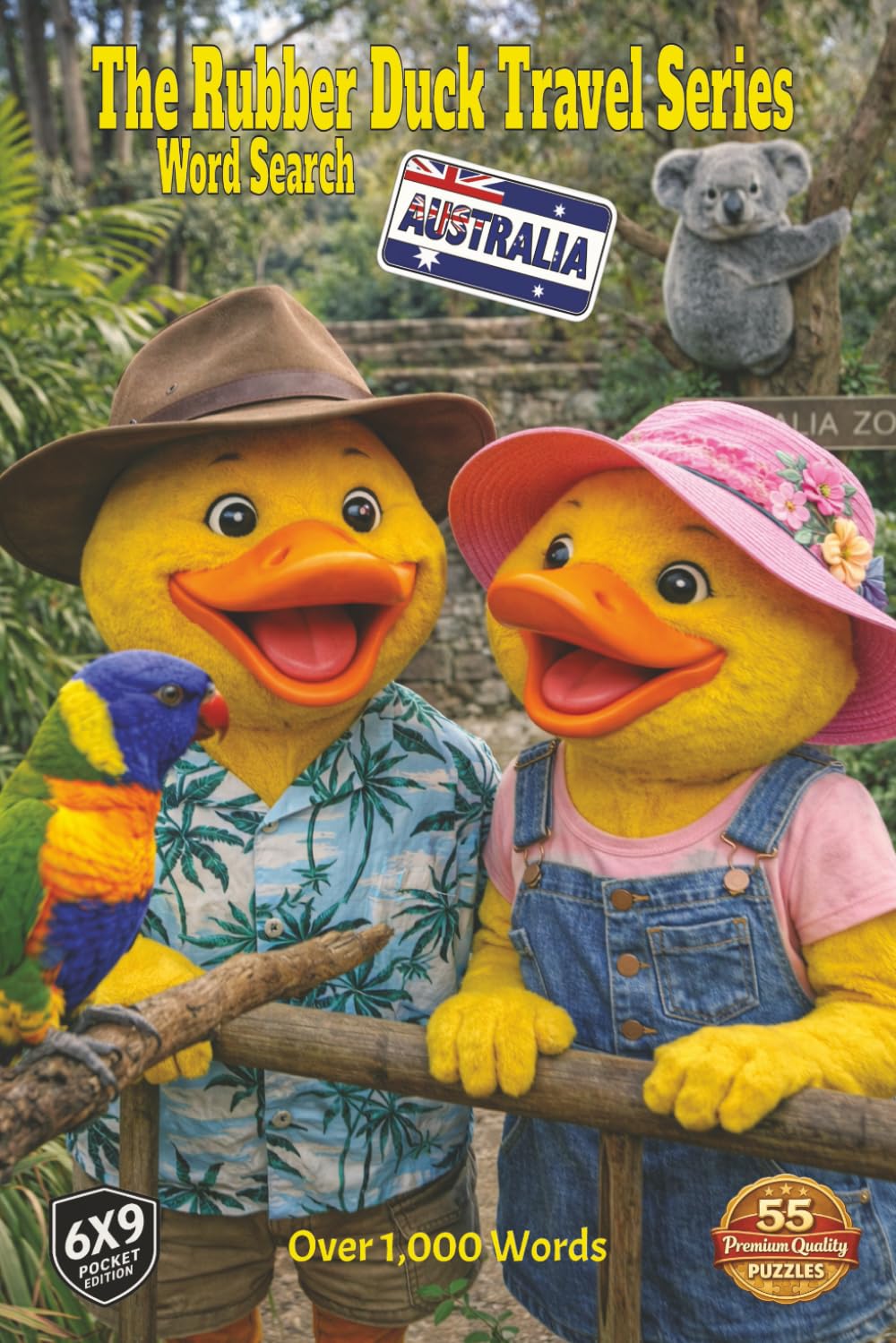 The Rubber Duck Travel Series Word Search: Australia: Journey to the land down under from kangaroos and koalas, to the timeless outback, gold mining and learn some Aussie slang all in over 1,000 words