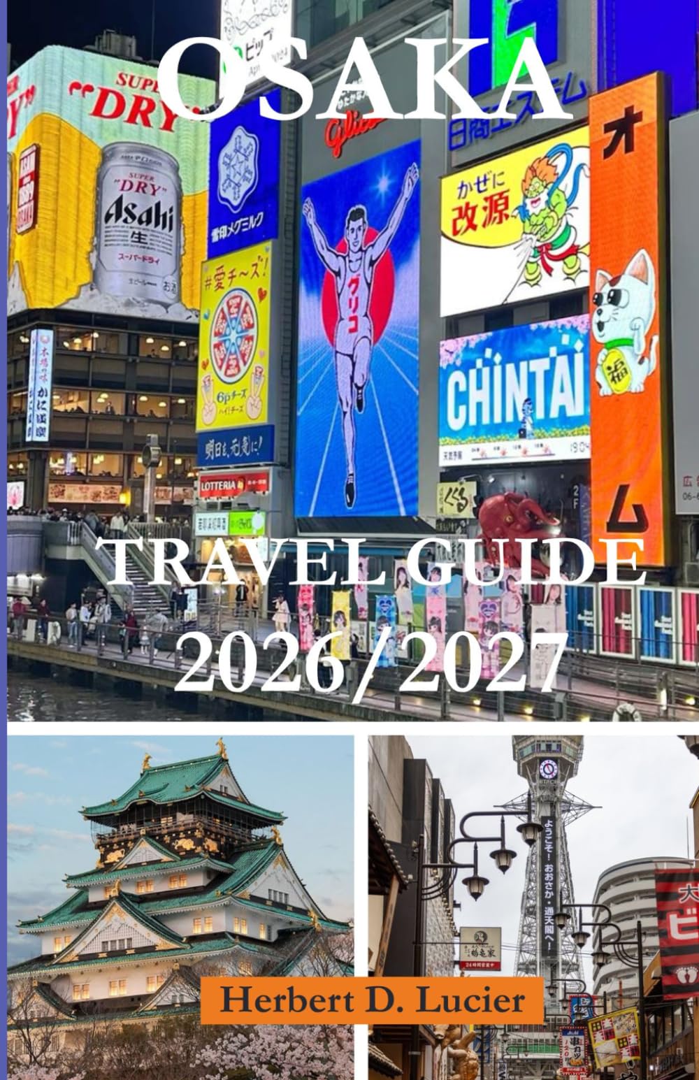 OSAKA TRAVEL GUIDE 2026/2027