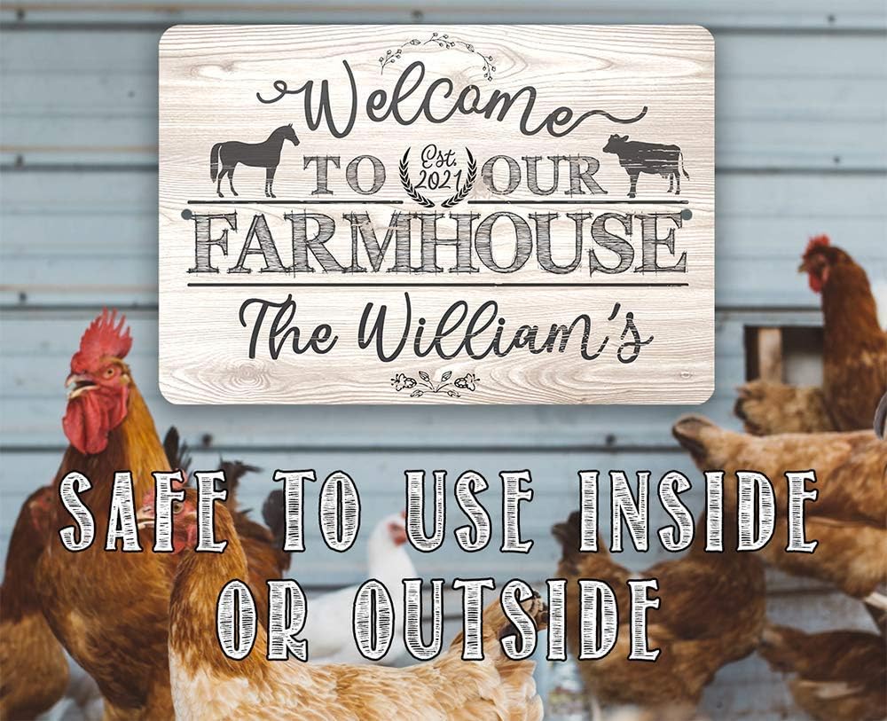 Personalized Welcome To Our Farmhouse - Classic Farmhouse Country Home Farm Display, Homestead and Ranch Decorative Art, Great Farmers Gift, 8x12 or 12x18 Indoor or Outdoor Durable Metal Sign