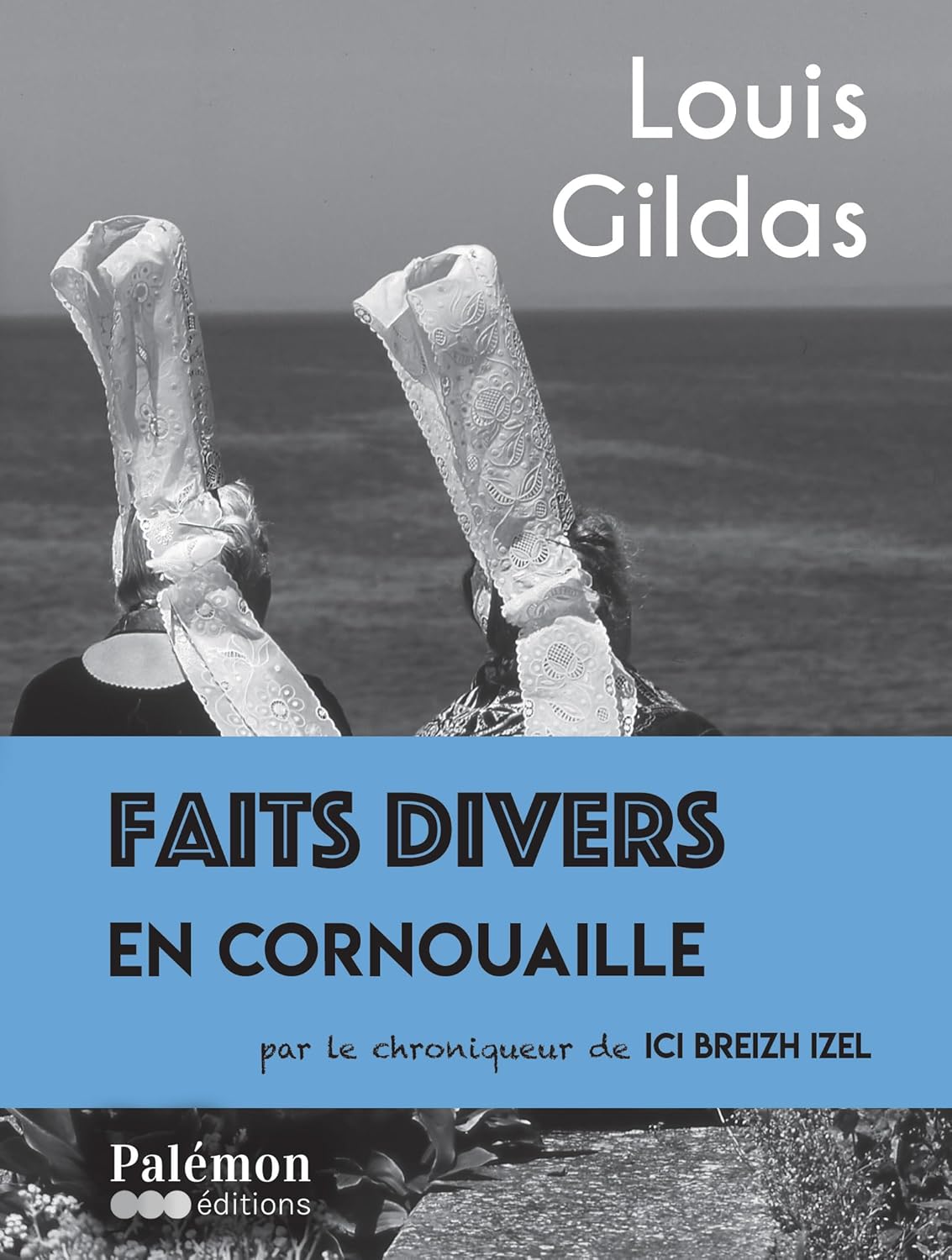 Faits divers en Cornouaille - Louis Gildas (2025)