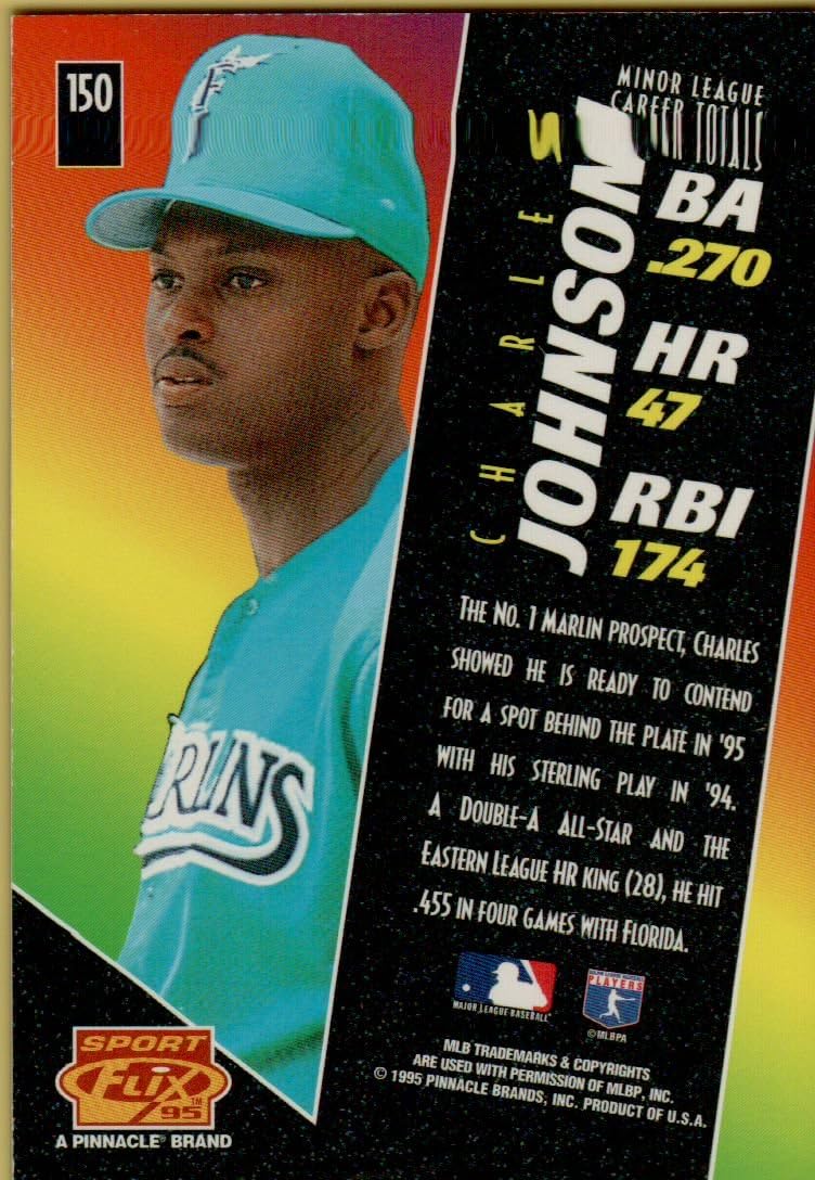 CHARLES JOHNSON ROOKIE CARD - 1995 PINNACLE HOLAGRAPHIC BASEBALL CARD #150 (FLORIDA MARLINS) FREE SHIPPING