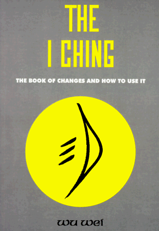 Image of I Ching: The Book of Changes and How to Use it