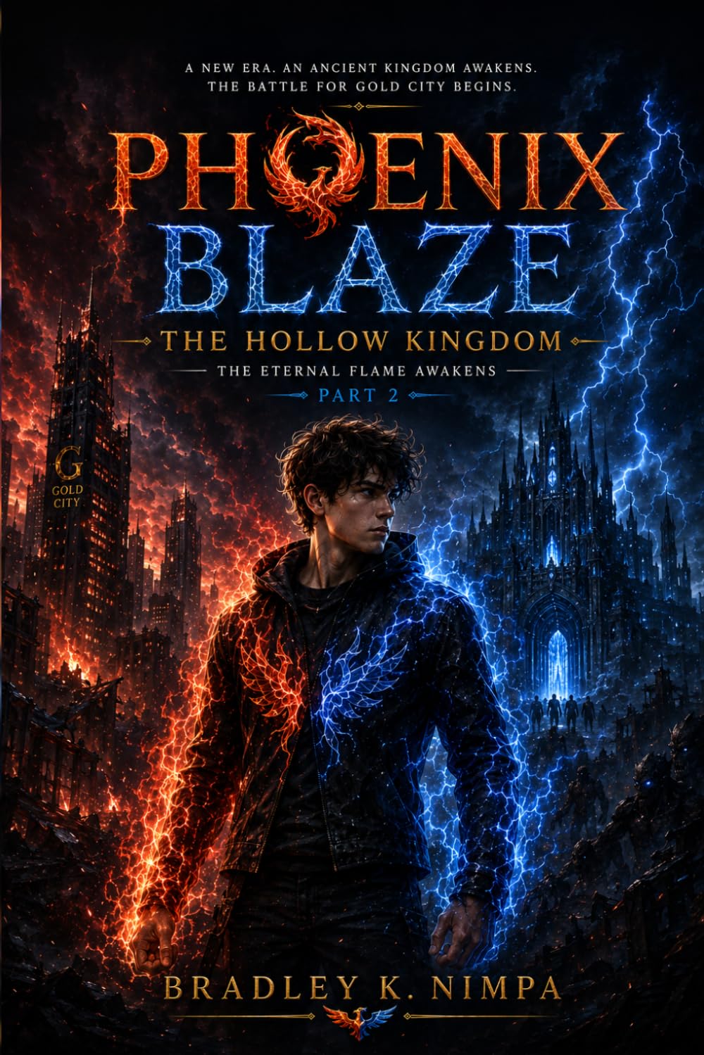The Hollow Kingdom: The Eternal Flame Awakens (Pheonix Blaze)