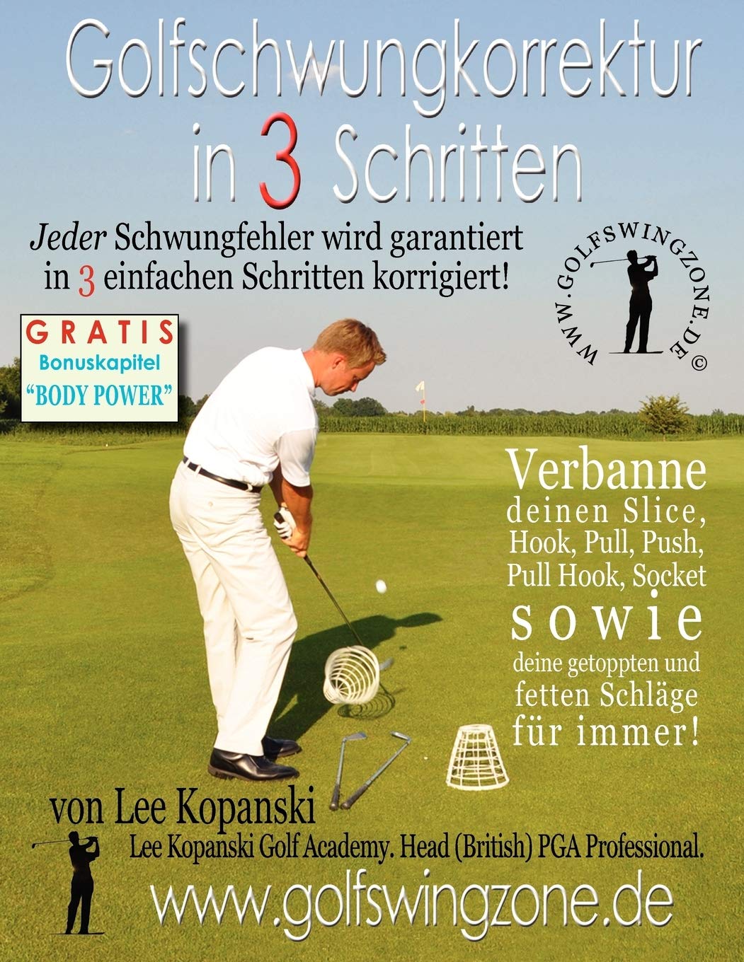 Golfschwungkorrektur in 3 Schritten: Jeder Schwungfehler Wird Garantiert in 3 Einfachen Schritten Korrigiert!