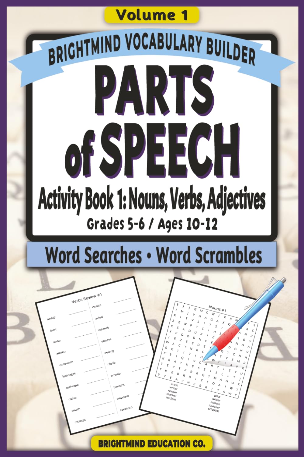 Parts of Speech Vocabulary Builder: Activity Book 1 — Nouns, Verbs, and Adjectives: Volume 1: Grammar Puzzle Workbook for Grades 5–6 (Ages 10–12) — ... Parts of Speech Vocabulary Builder)