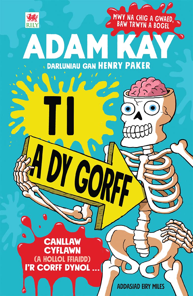 Ti a dy Gorff | Welsh edition of Kay’s Anatomy | Canllaw cyflawn i’r corff dynol ffeithiau ffiaidd | Mae dy gorff yn rhyfedd! | Cymraeg | Welsh