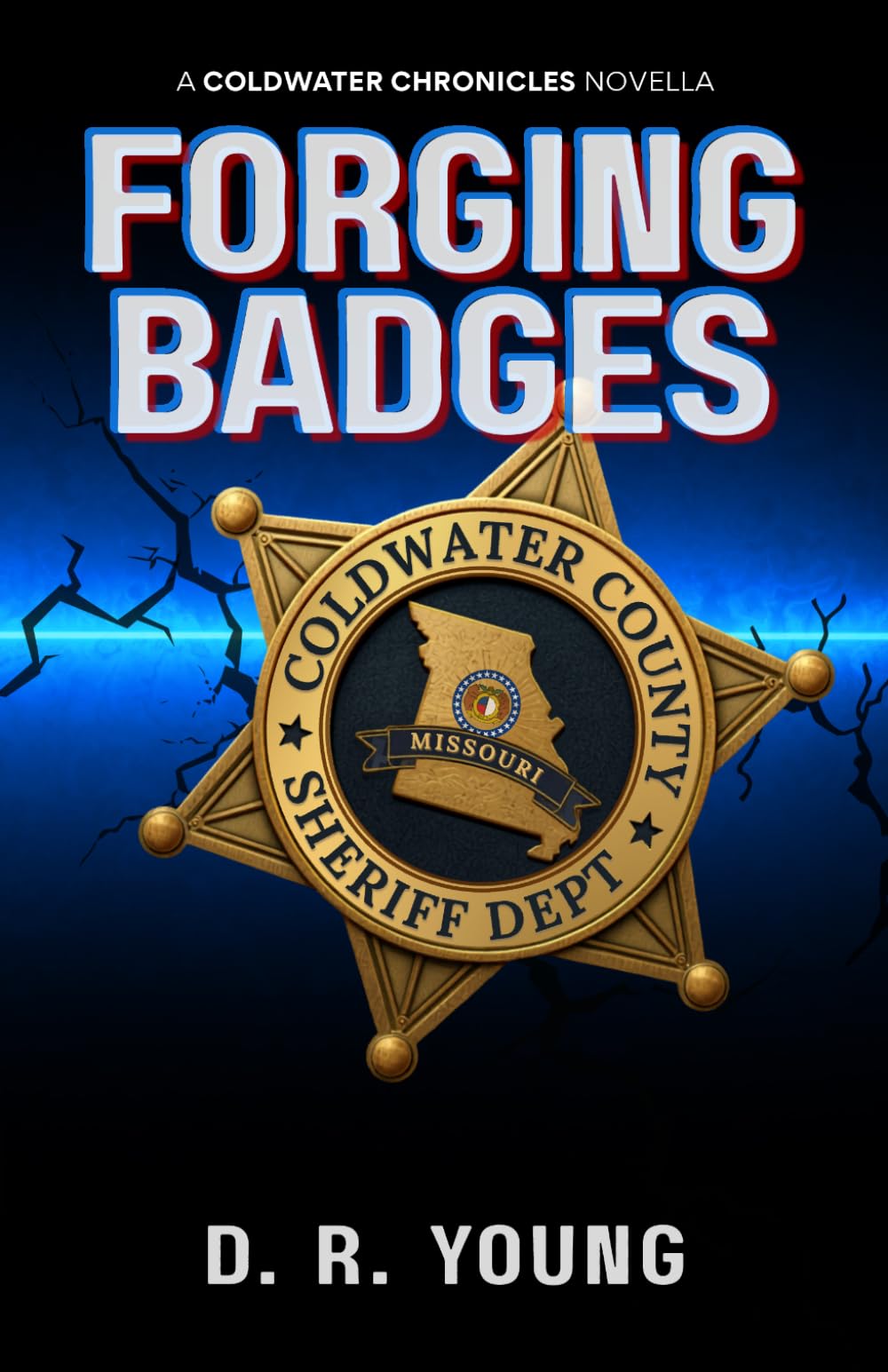 Forging Badges:: A Coldwater Chronicles Novella