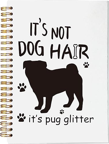 VNWEK Funny Pug It's Not Dog Hair It's Pug - Cuaderno en espiral con purpurina de 5.5 x 8.3 pulgadas, cuaderno con espiral de tapa dura con forro