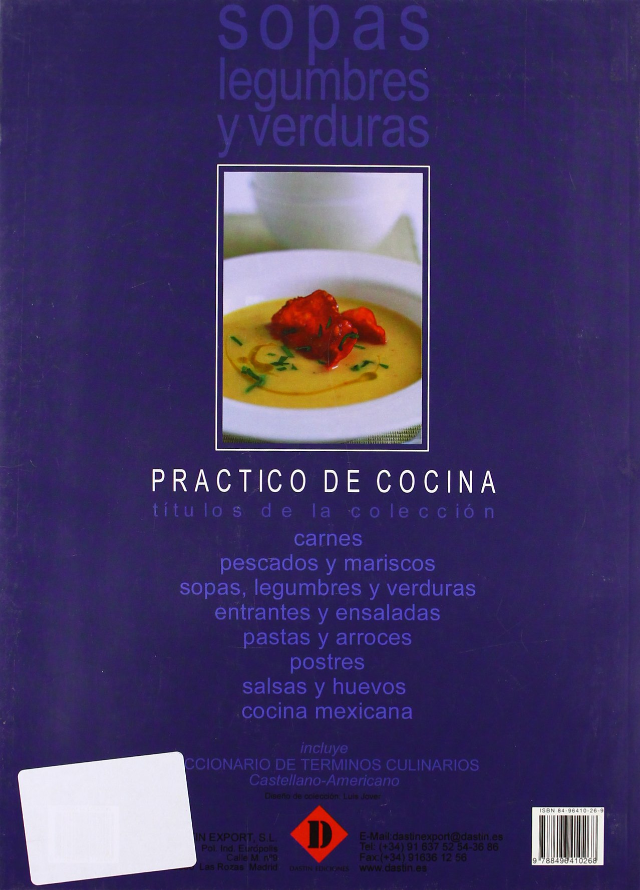 Sopas, legumbres y verduras / Soups, Legumes and Vegetables