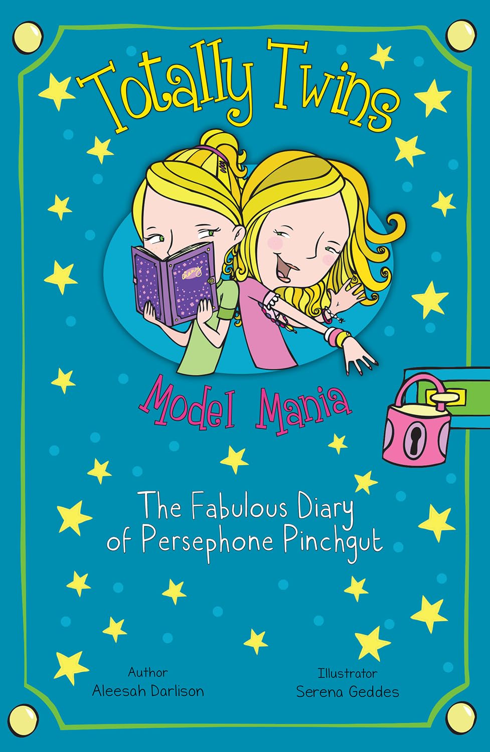 Model Mania: The Fabulous Diary of Persephone Pinchgut (Totally Twins) By Alees