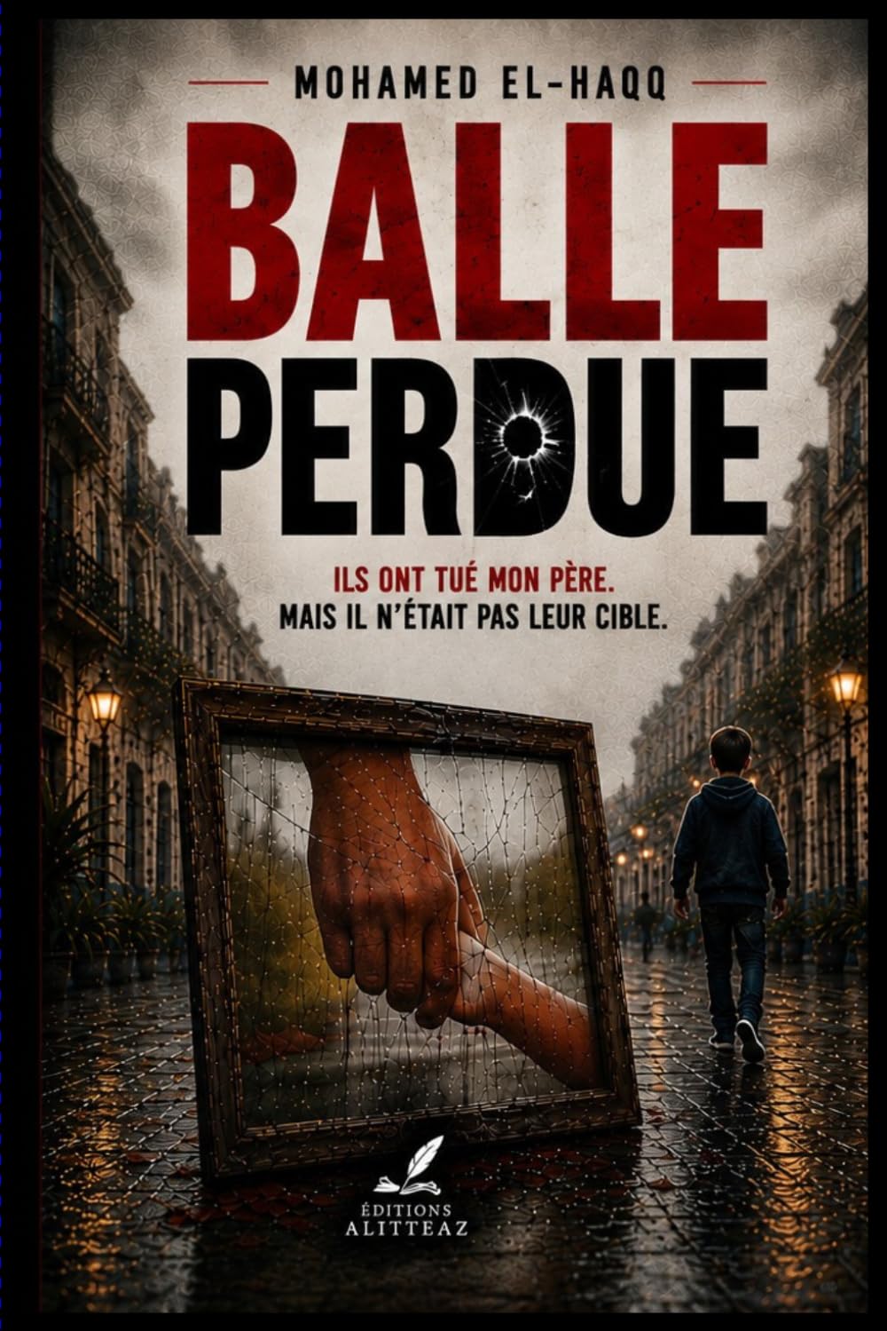 Une balle perdue: Une balle perdue — Histoires vraies inspirées des victimes des quartiers oubliés