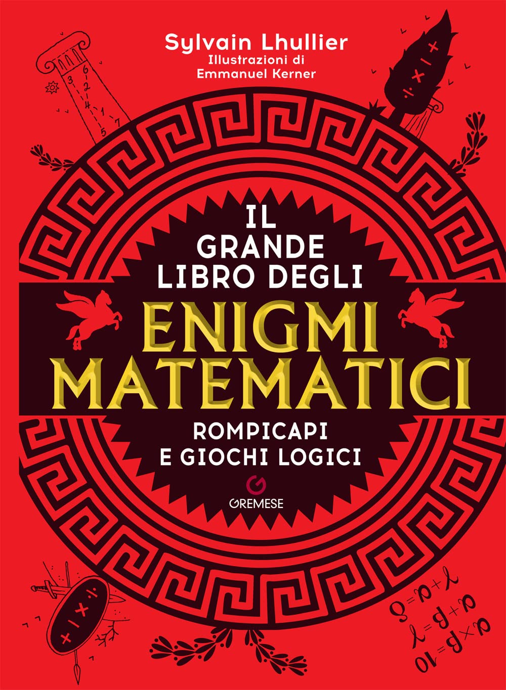 Il Grande Libro Degli Enigmi Matematici - 4