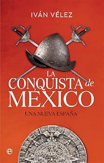 La conquista de México