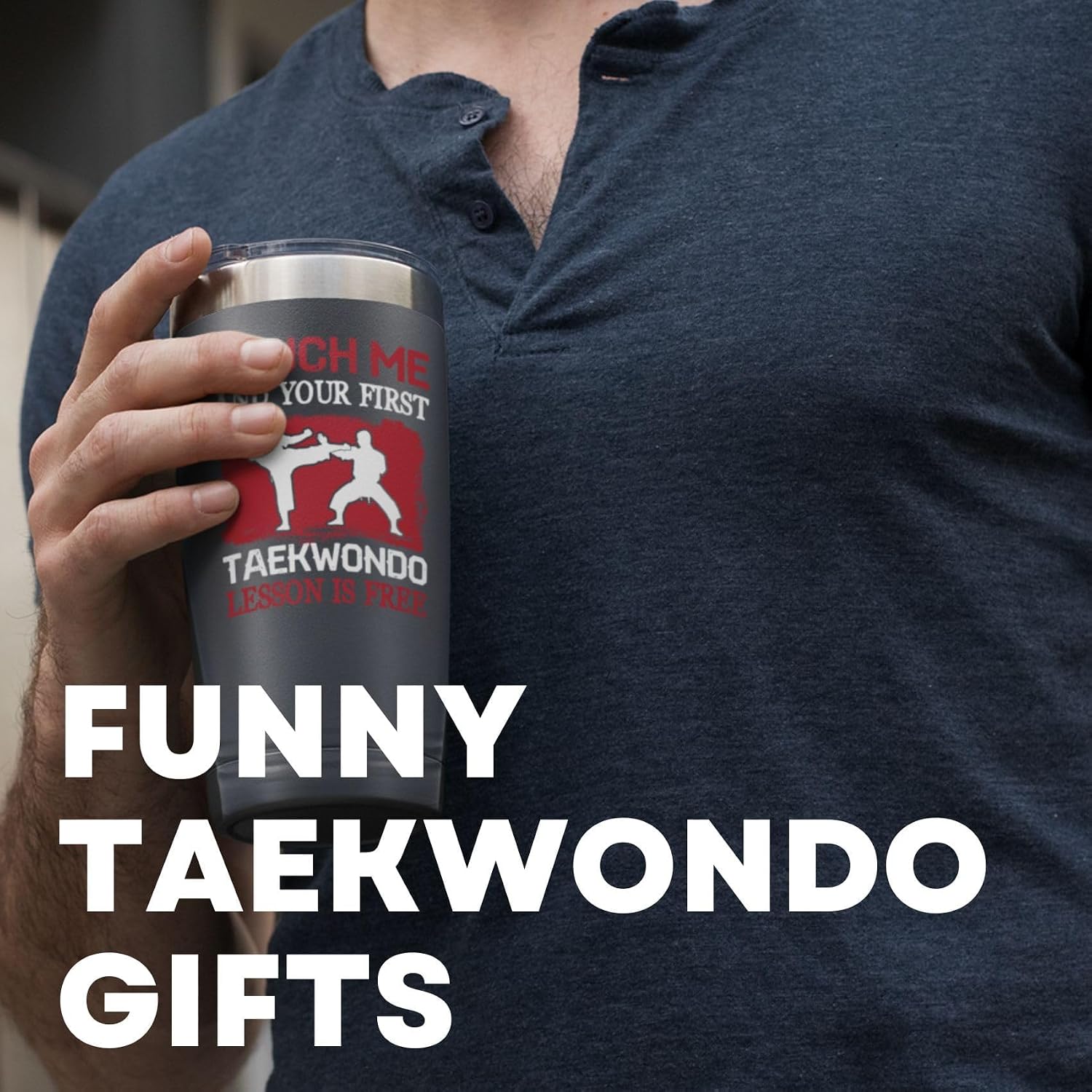 Funny Taekwondo Travel Mug - Touch Me and Your First Lesson Is Free - Gift for Men, Lovers, Boyfriend, Husband, Son, Grandson - Christmas, Birthday 20Oz Tumbler, Black