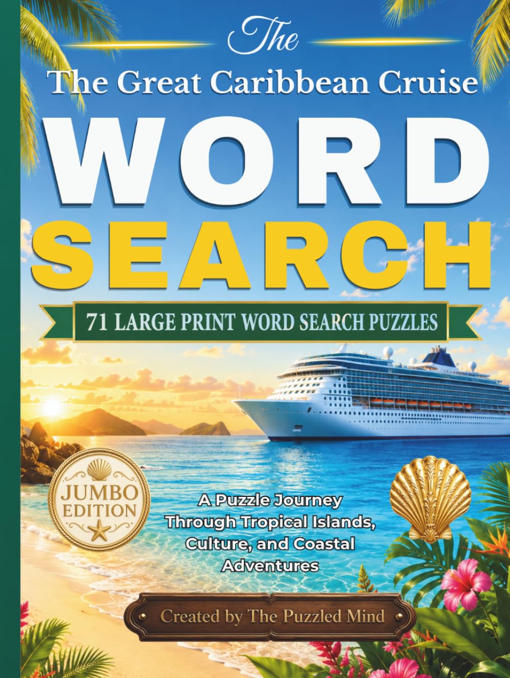 The Great Caribbean Cruise Word Search: A Puzzle Journey Through Tropical Islands, Culture, and Coastal Adventures