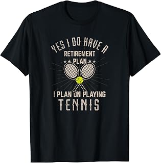 Retired Tennis Player Funny Retirement T-Shirt