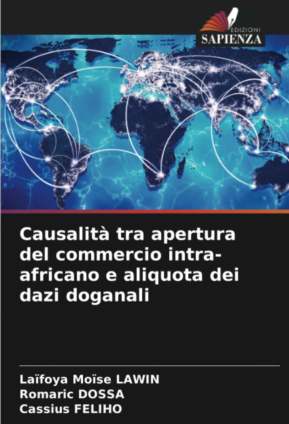 Causalità tra apertura del commercio intra-africano e aliquota dei dazi doganali Paperback – 9 Jun. 2023