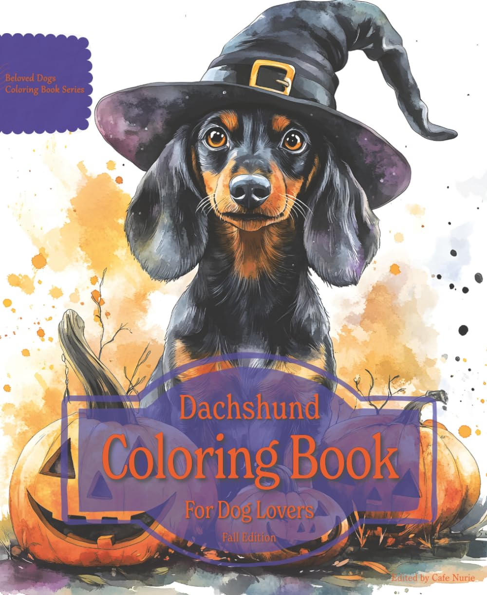 Dachshund Coloring Book For Dog Lovers Fall Edition: Beloved Dogs Coloring Book Serise