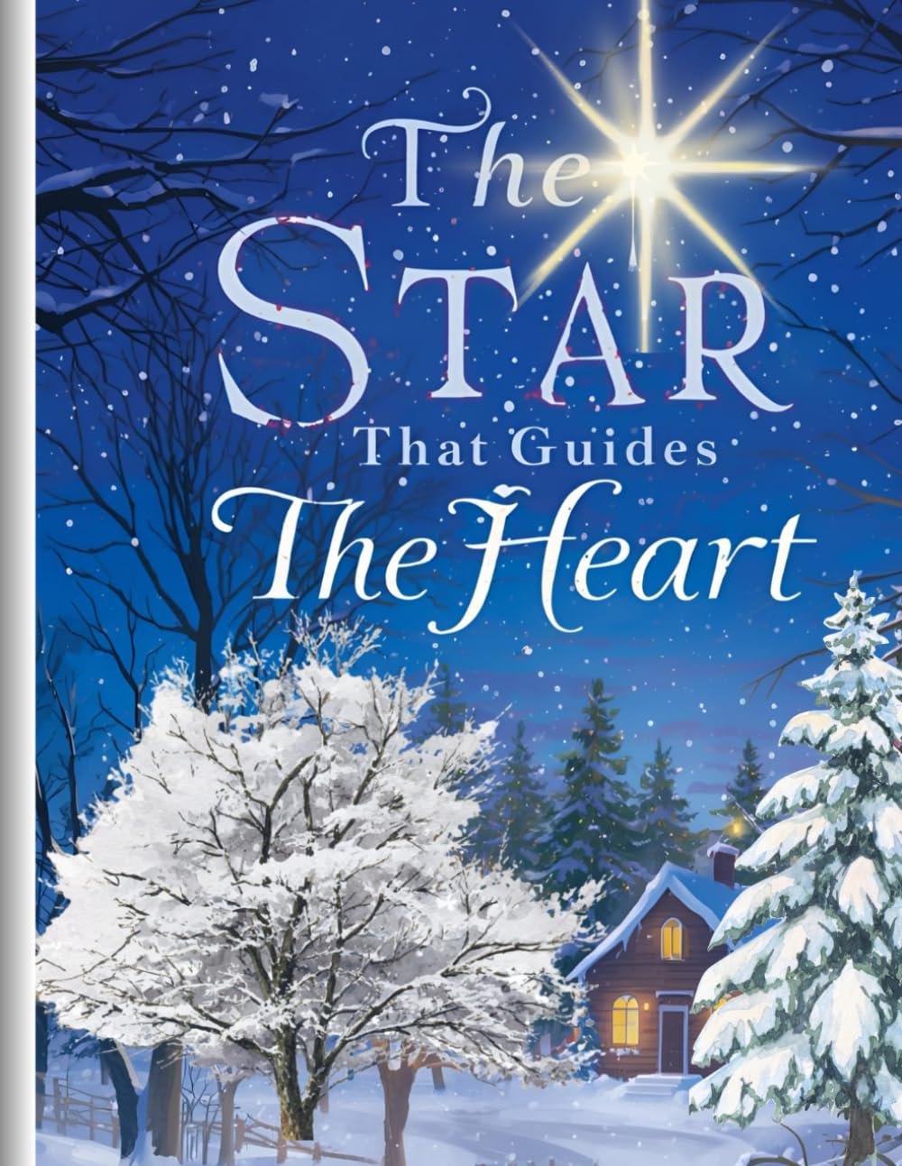 The Star That Guides The Heart: Gentle Christmas Tales for Children