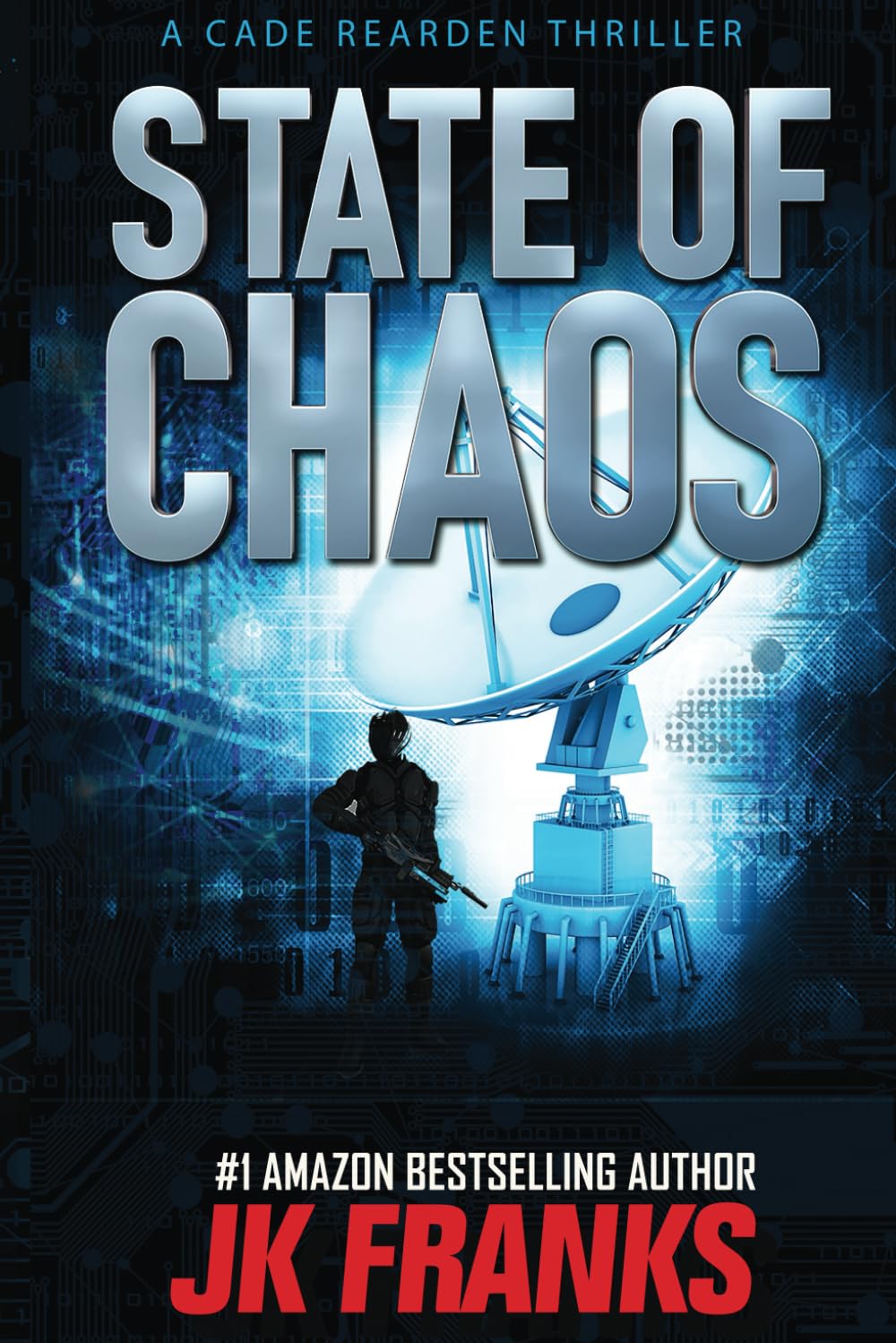 State of Chaos: a Cade Rearden Thriller
