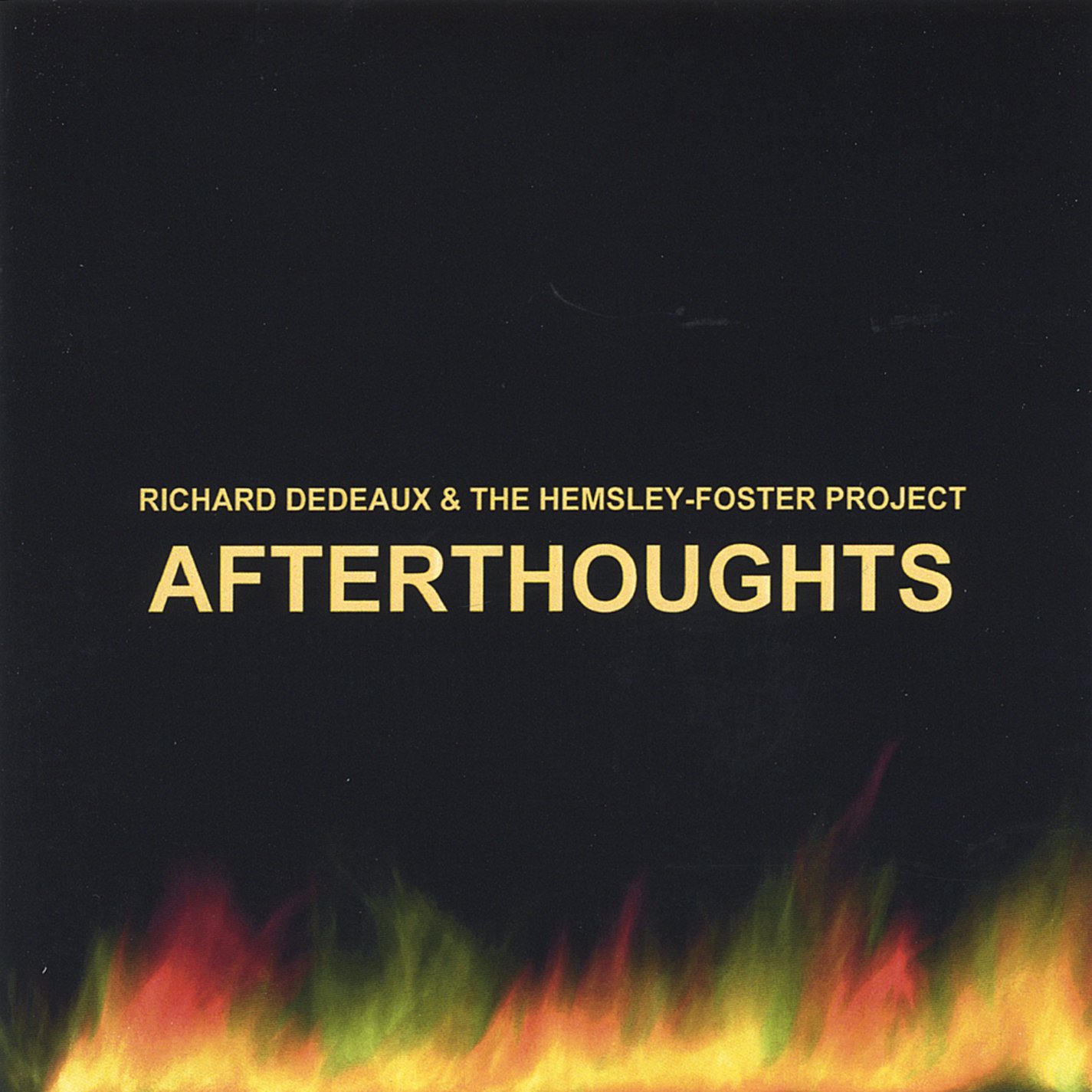 Richard Dedeaux & The Hemsley Foster Project - Afterthoughts - Amazon ...