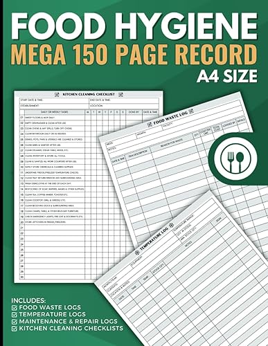 Food Hygiene Record Book: Mega 150 Page A4 All In One Food Safety Log. Includes Kitchen Cleaning Checklists, Temperature Tracker, Food Waste Logs &amp; More