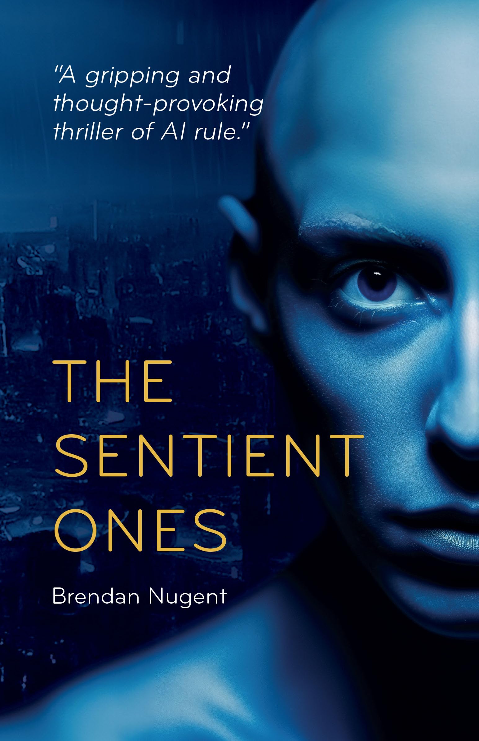 The Sentient Ones