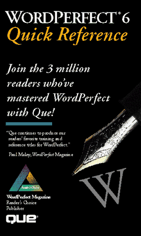 Wordperfect 6: Quick Reference (Que Quick Reference Series): Hobbie ...