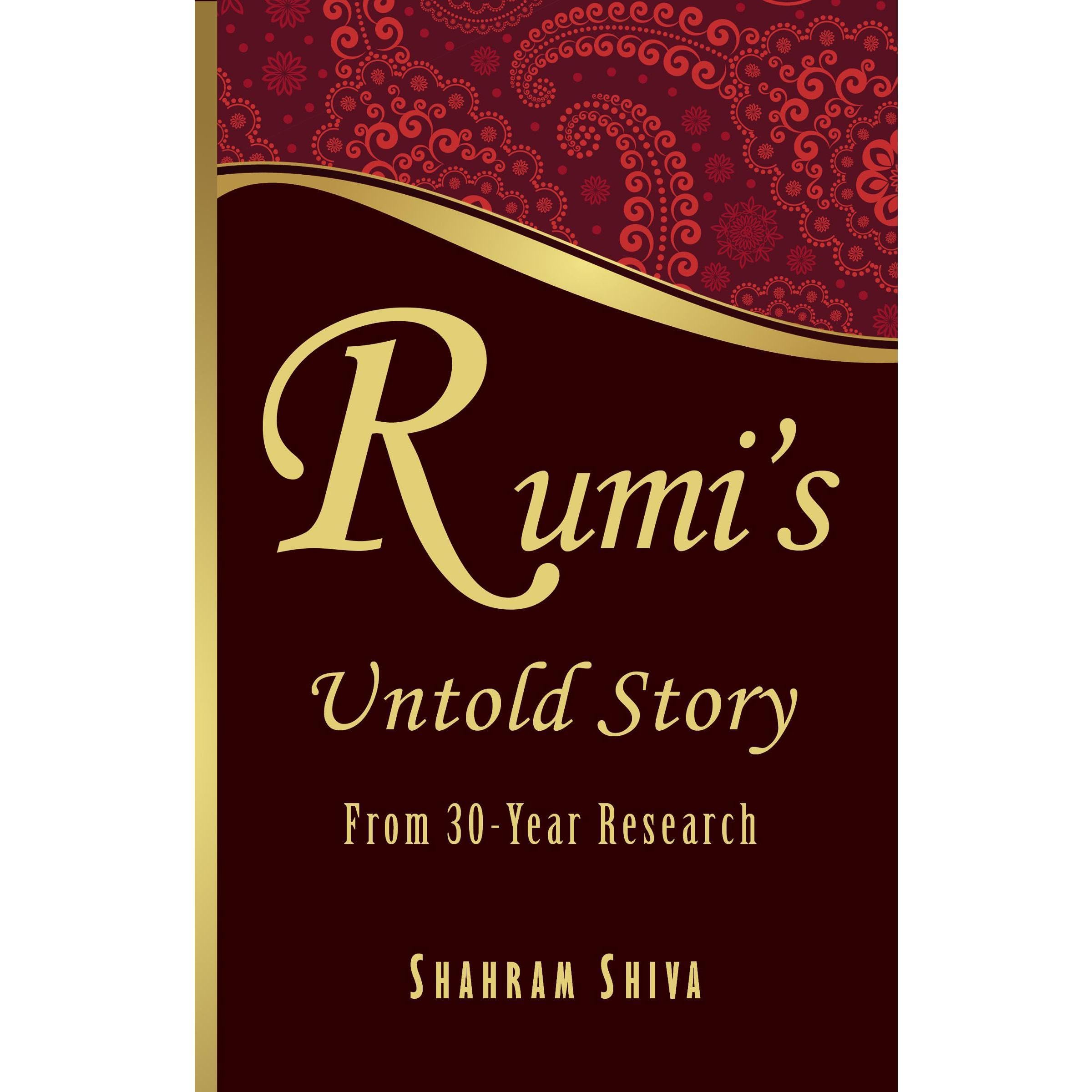 Rumi's Untold Story