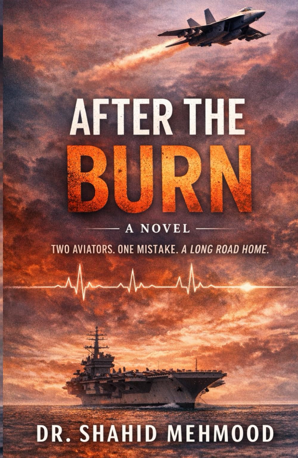 AFTER THE BURN: A Novel