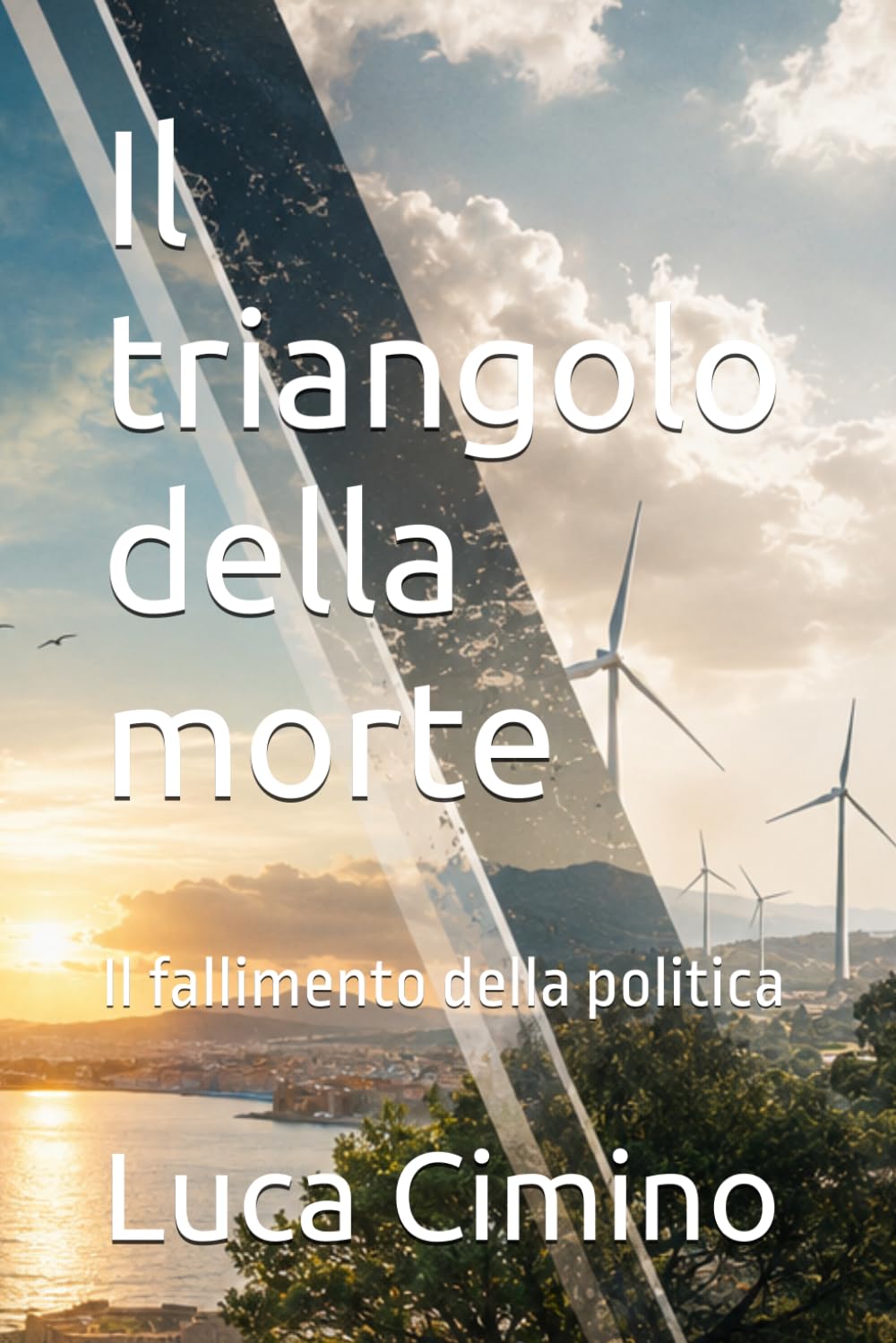 Il triangolo della morte: Il fallimento della politica