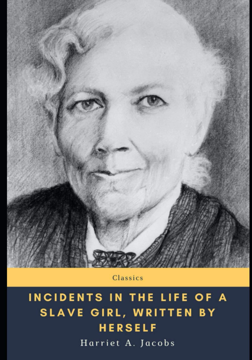 Incidents in the Life of a Slave Girl, Written by Herself