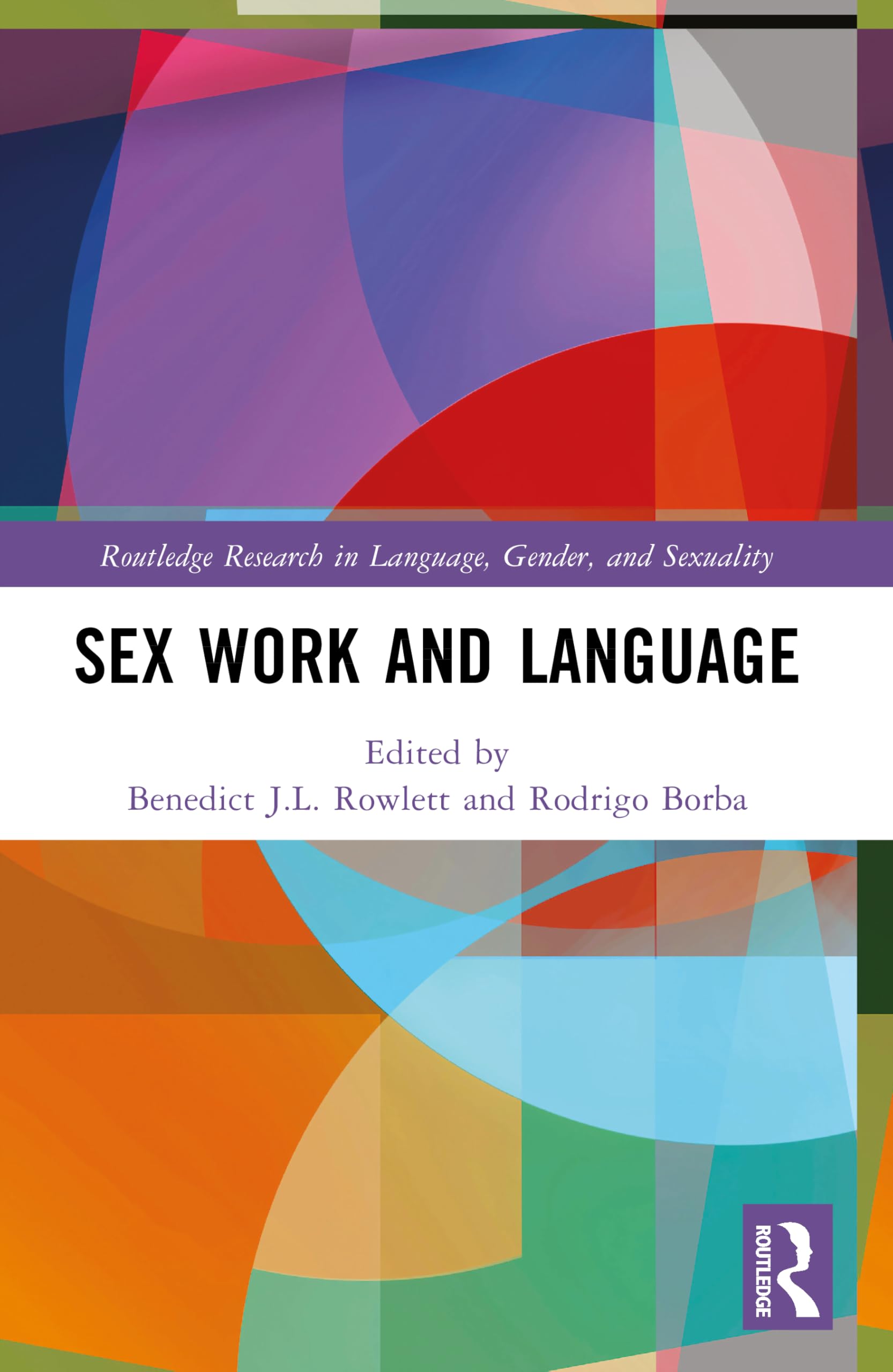 Sex Work and Language (Routledge Research in Language, Gender, and Sexuality)