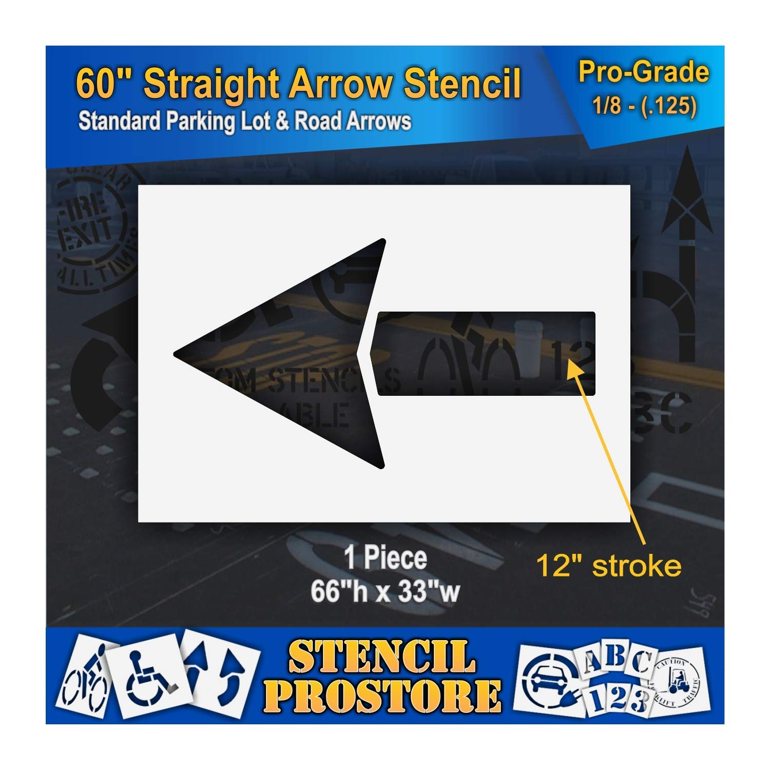 Parking Lot Stencils - 60 inch - Straight Arrow Stencil - 60" x 33" with 12" Wide Tail Stroke - 1/8" (128 mil) - Pro-Grade