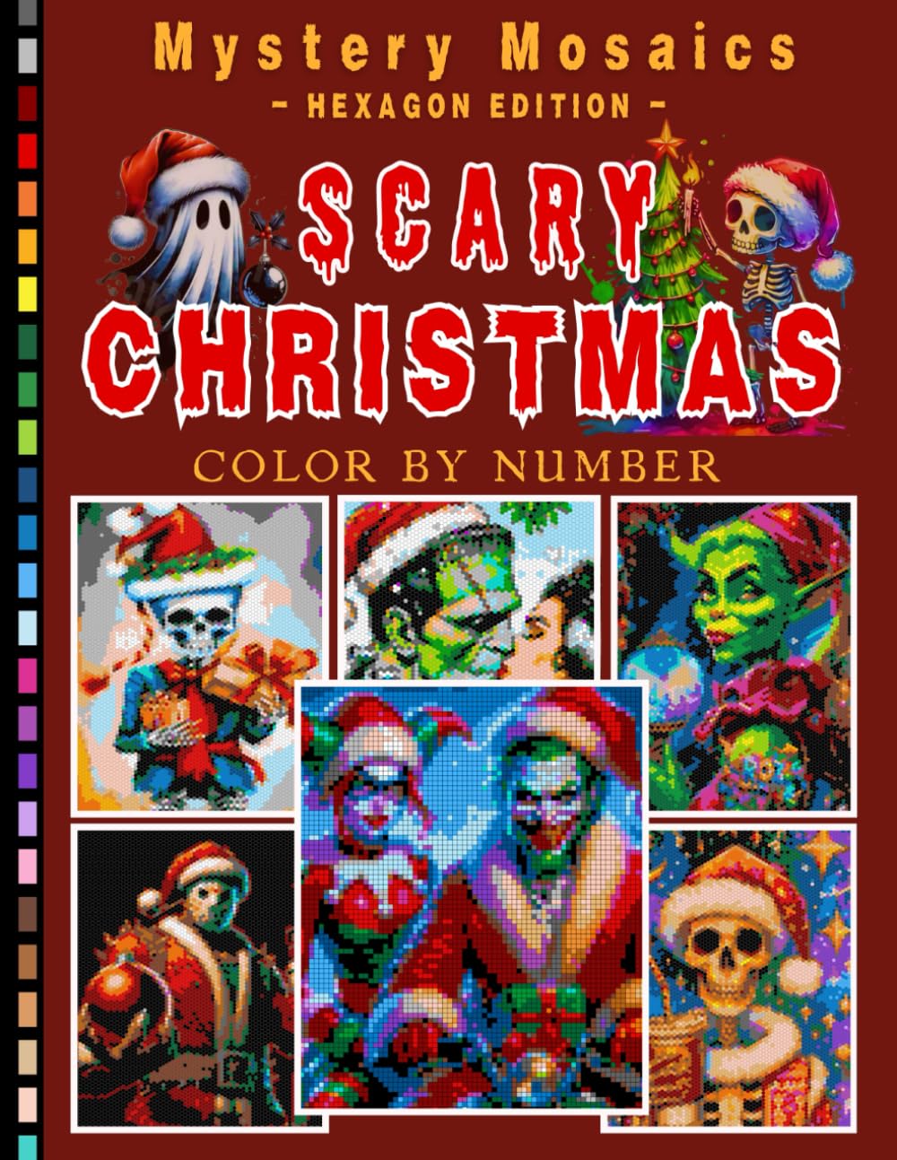 Scary Christmas Mystery Mosaic Color by Number for Adults: Spooky Holiday Mystery Mosaic Coloring Book with Creepy Winter Art