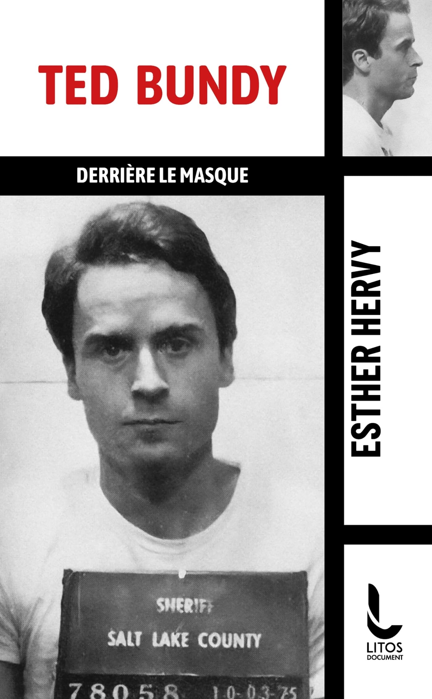 Ted Bundy: Derrière le masque