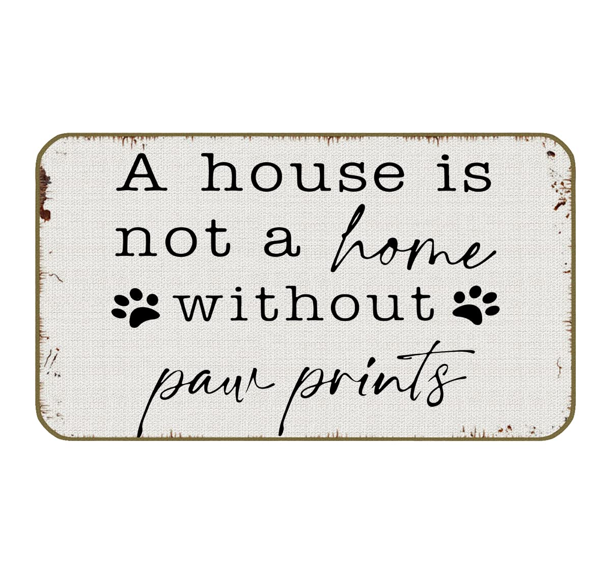 UINHMOP17''x30'' A House Is Not A Home Without Paw Prints Retro Decorative Doormat,Funny Dog Welcome Floor Mats Decor for Home Kitchen Living Room Outdoors Indoor Entryway,Dog Lovers Girls Women Gift
