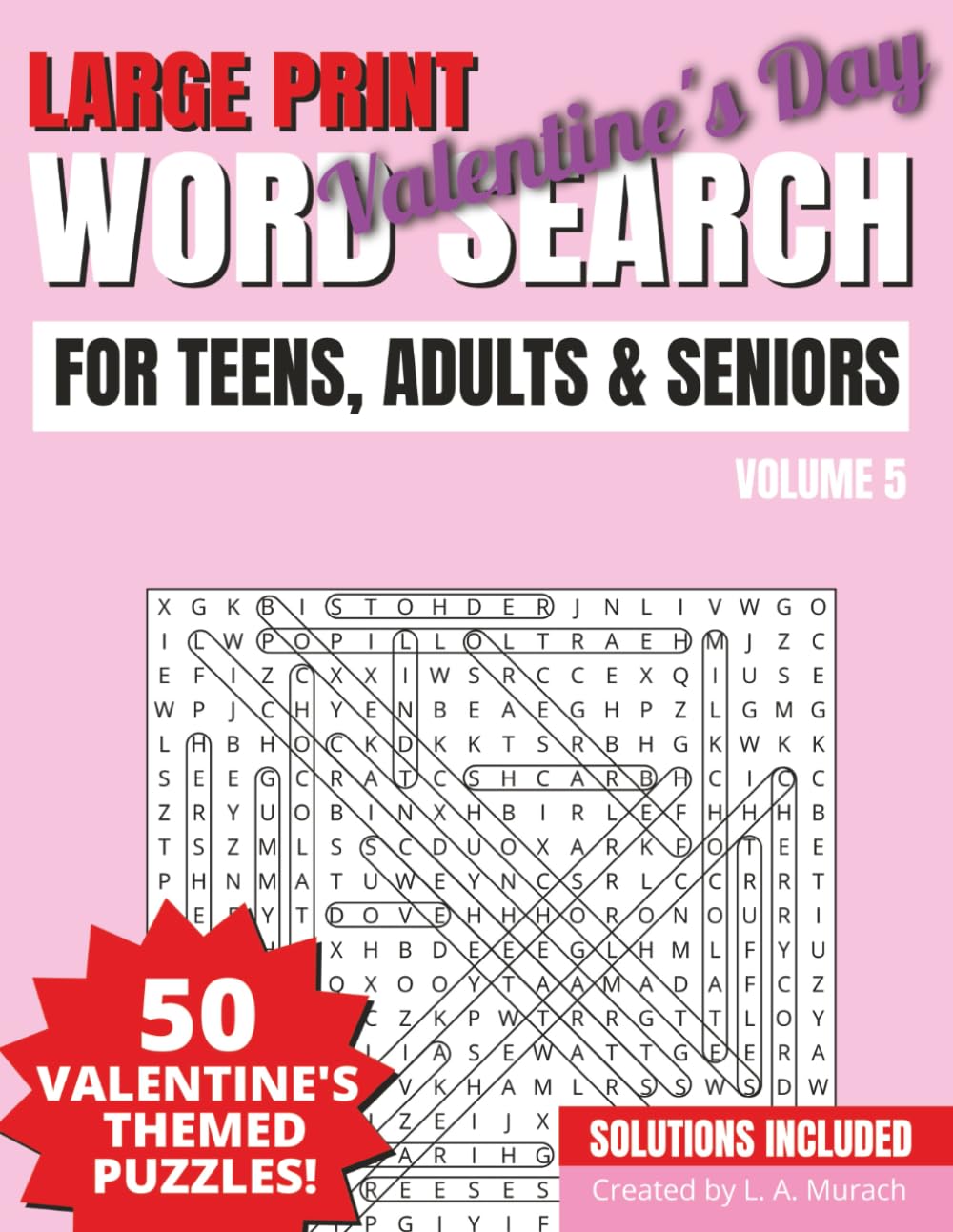 Valentine's Day Large Print Word Search: 50 Valentine's Day themed puzzles | Anti eye strain reading | 1,000+ words
