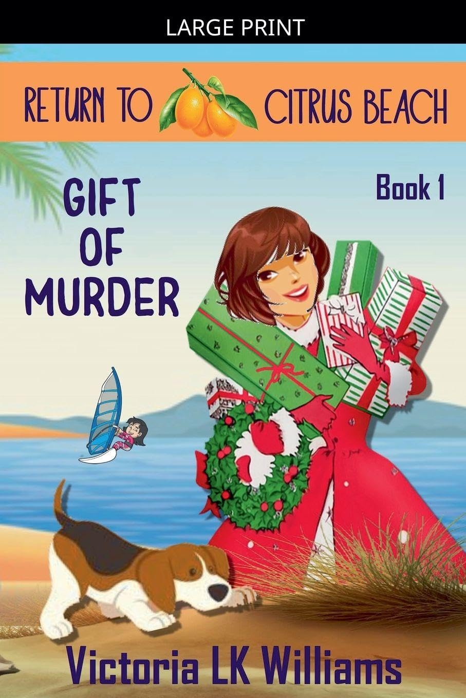 Gift of Murder: 1 (Return to Citrus Beach)