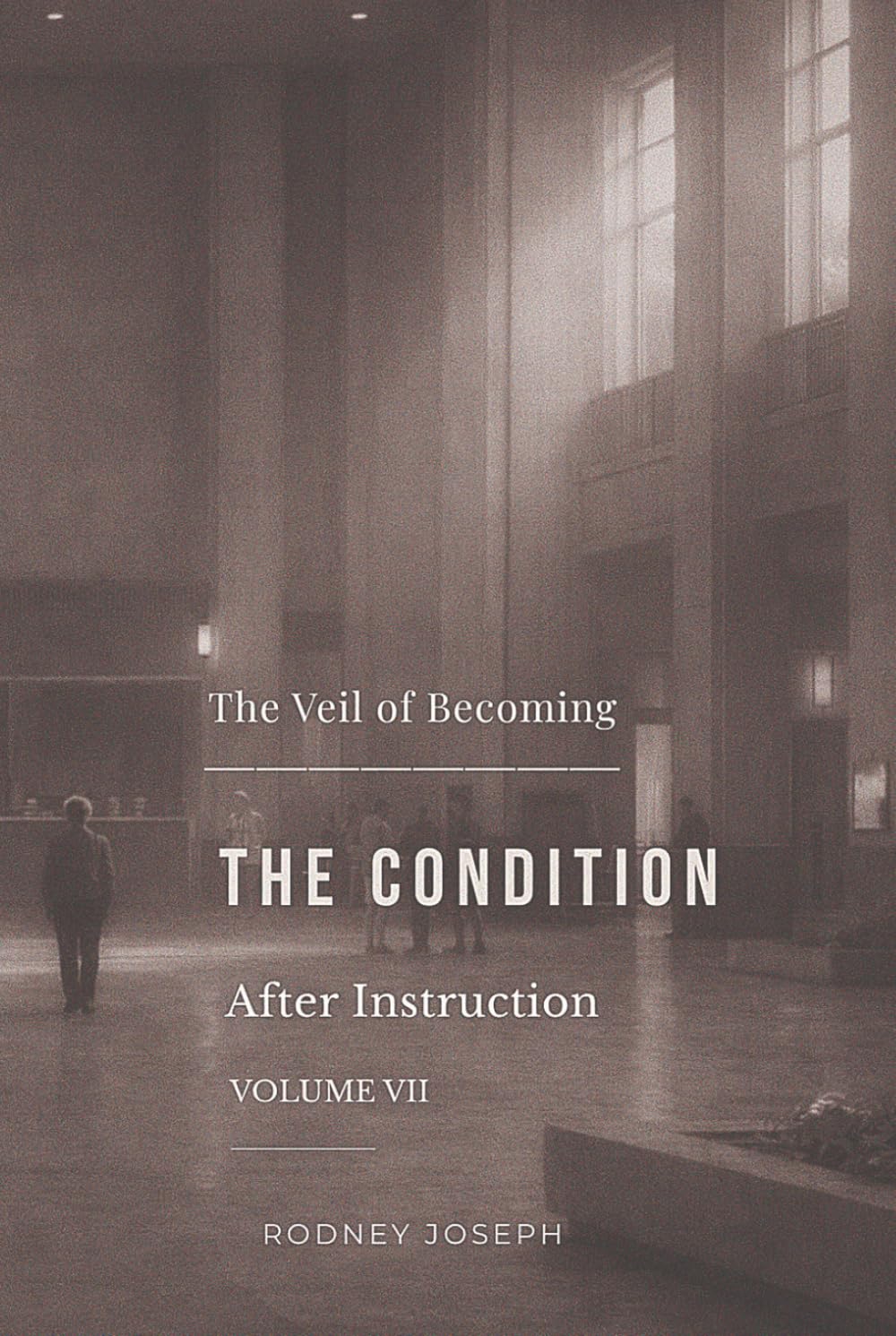 Volume VII — After Instruction (The Veil of Becoming)
