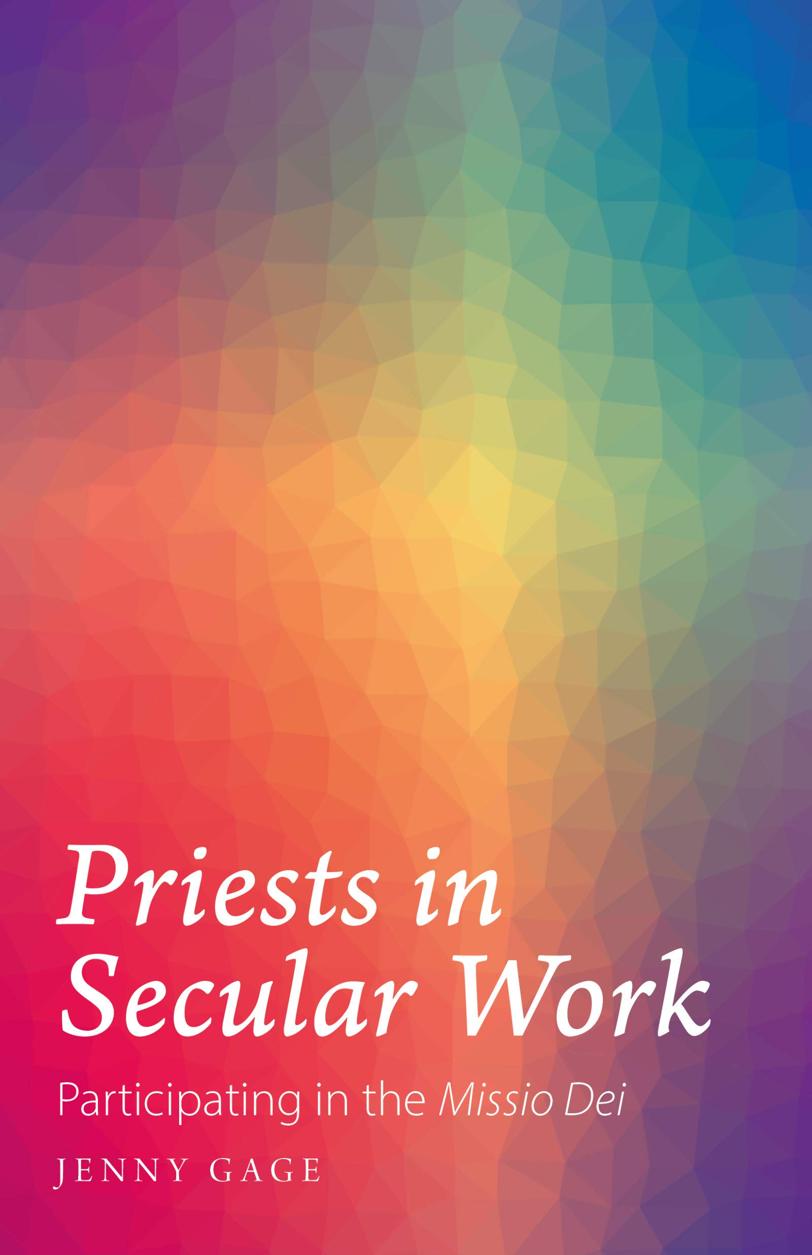 Priests in Secular Work: Participating in the "Missio Dei"
