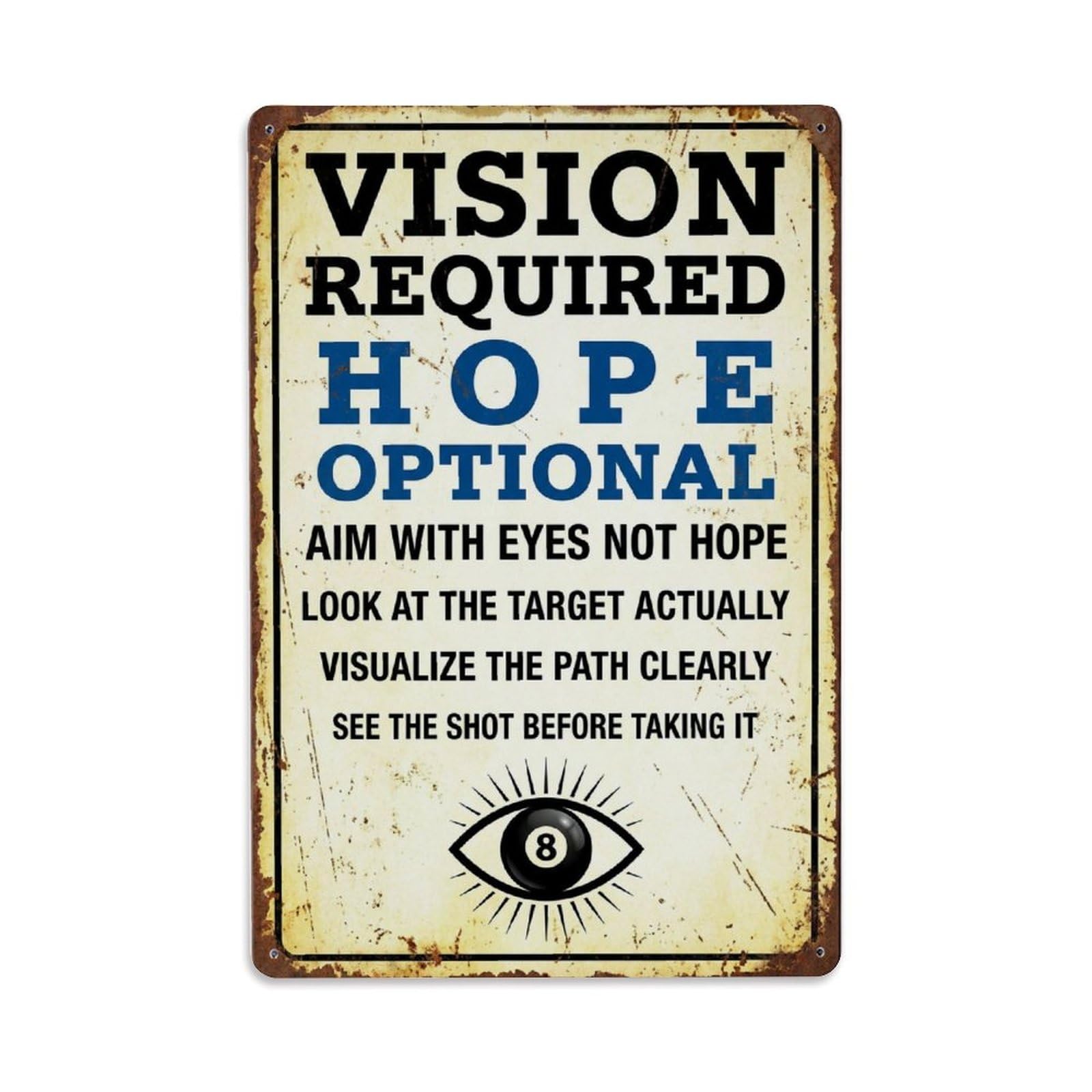 Aim With Eyes Not Hope Game Room Metal Tin Sign