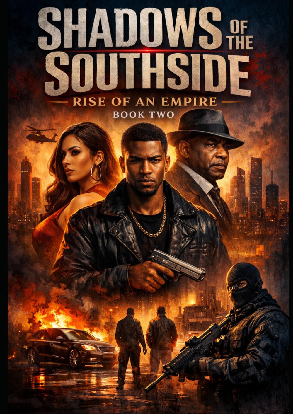Shadows of The Southside-II: Rise of a Empire (Shadows Of The Southside: A Urban Novel of Family, Survival, and Redemption)