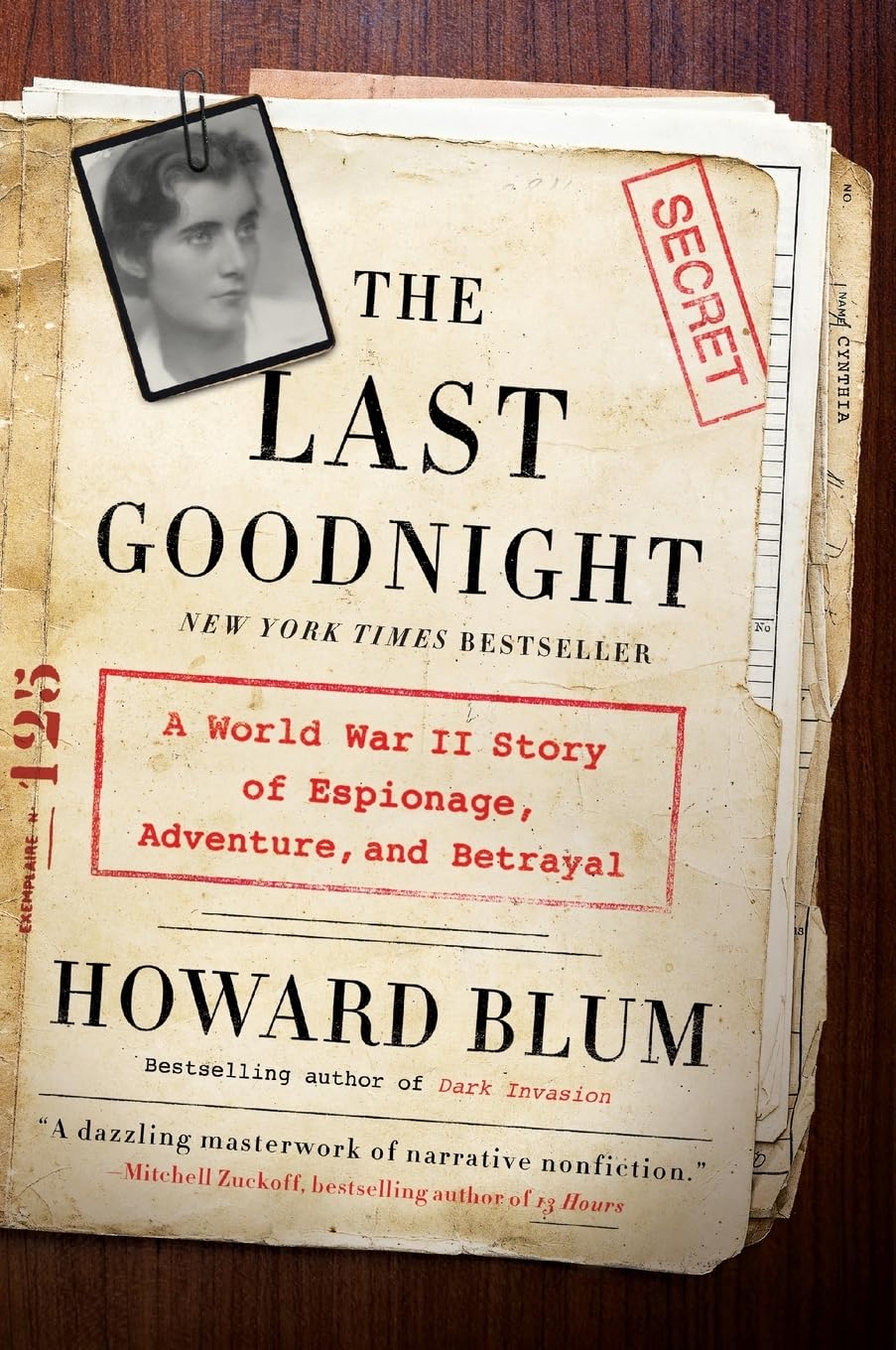 The Last Goodnight: A World War II Story of Espionage, Adventure, and Betrayal – A Riveting Biography of Betty Pack: The American Spy Whose Secrets Changed History