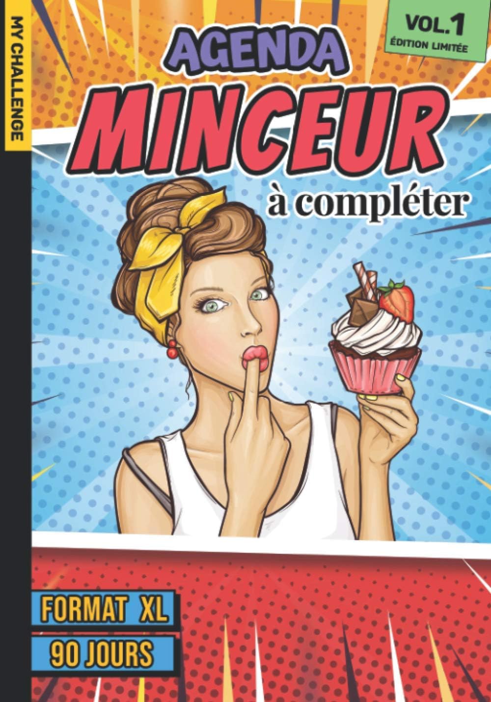 Agenda minceur à compléter 90 jours: Carnet de suivi alimentaire et régime pour femme - Repas, activités, objectifs, courbes et tableaux – Format XL - 192 Pages à remplir