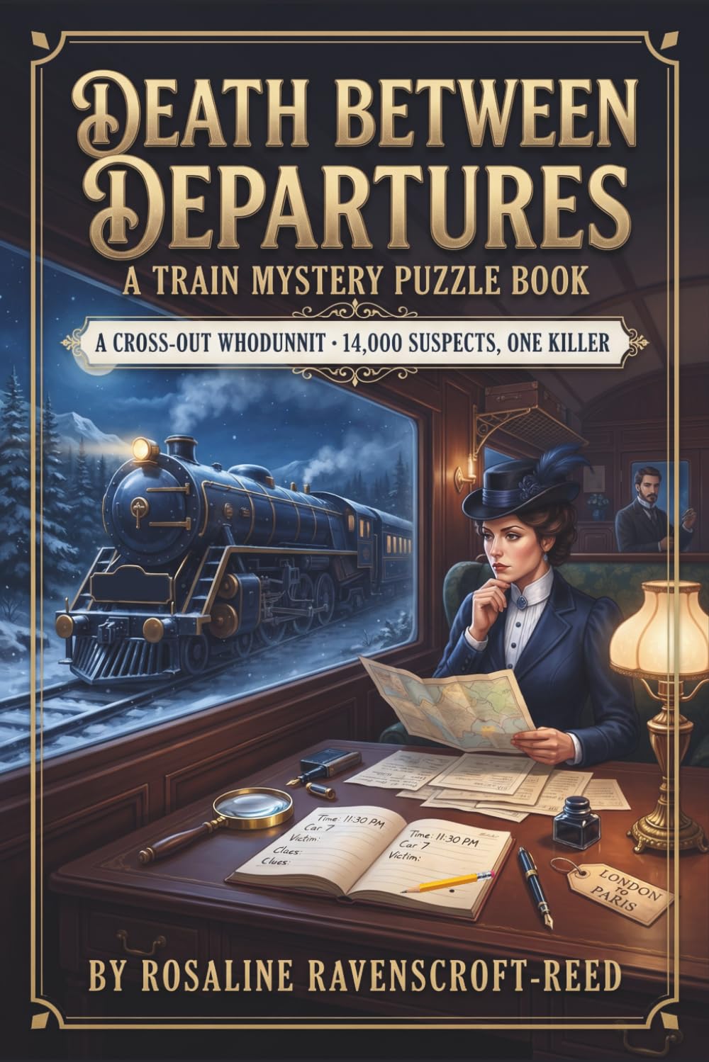 Death Between Departures : A Train Mystery Puzzle Book: A Cross-Out Whodunnit · 14,000 Suspects, One Killer [NIGHTMARE DIFFICULTY]