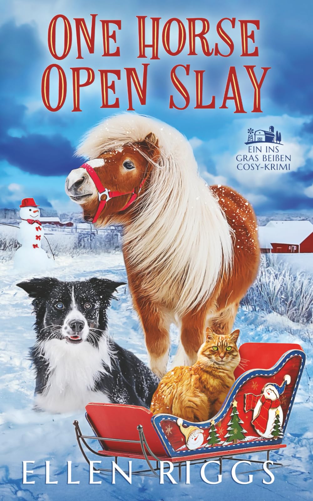 One Horse Open Slay (Ins Gras beißen Cosy-Krimis)