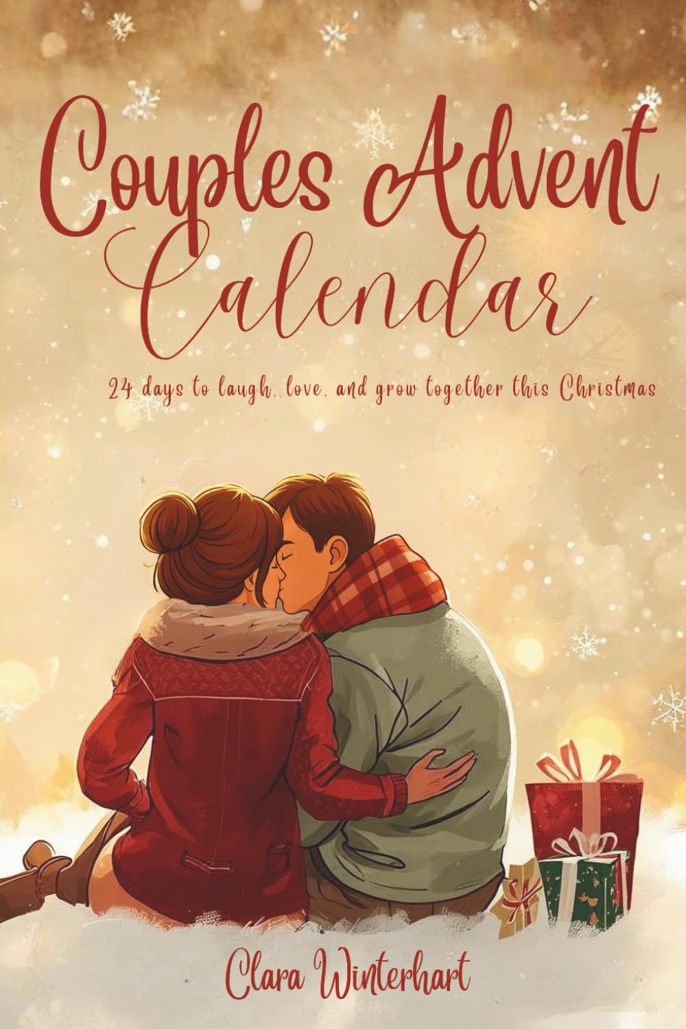 Couples Advent Calendar: 24 Romantic and Faith-Inspired Date Ideas, Love Challenges & Cozy Christmas Activities for Adults