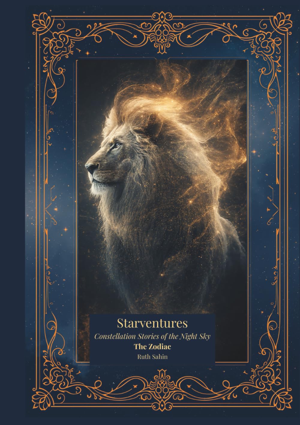 Starventures: Constellation Stories of the Night Sky - The Zodiac
